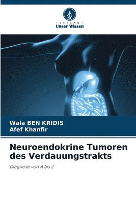 bokomslag Neuroendokrine Tumoren des Verdauungstrakts