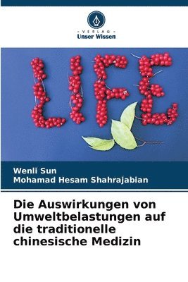 bokomslag Die Auswirkungen von Umweltbelastungen auf die traditionelle chinesische Medizin