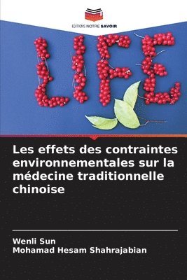 bokomslag Les effets des contraintes environnementales sur la mdecine traditionnelle chinoise