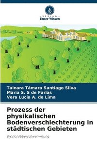 bokomslag Prozess der physikalischen Bodenverschlechterung in stdtischen Gebieten