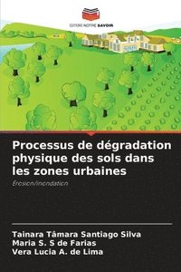 bokomslag Processus de dgradation physique des sols dans les zones urbaines