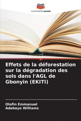 Effets de la dforestation sur la dgradation des sols dans l'AGL de Gbonyin (EKITI) 1