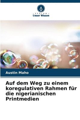 bokomslag Auf dem Weg zu einem koregulativen Rahmen fr die nigerianischen Printmedien