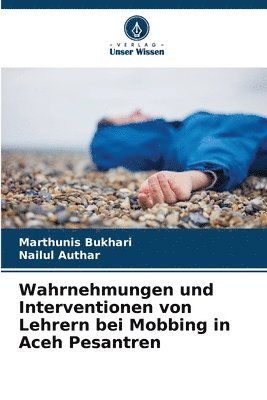 bokomslag Wahrnehmungen und Interventionen von Lehrern bei Mobbing in Aceh Pesantren