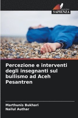 bokomslag Percezione e interventi degli insegnanti sul bullismo ad Aceh Pesantren