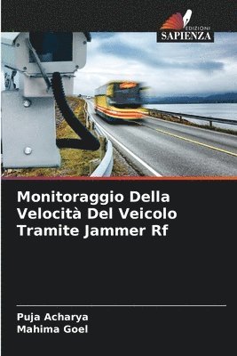 bokomslag Monitoraggio Della Velocit Del Veicolo Tramite Jammer Rf