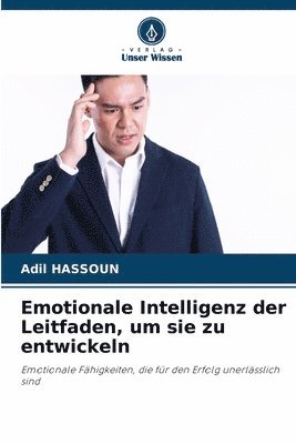 bokomslag Emotionale Intelligenz der Leitfaden, um sie zu entwickeln