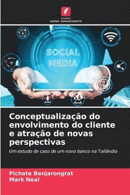 bokomslag Conceptualizao do envolvimento do cliente e atrao de novas perspectivas