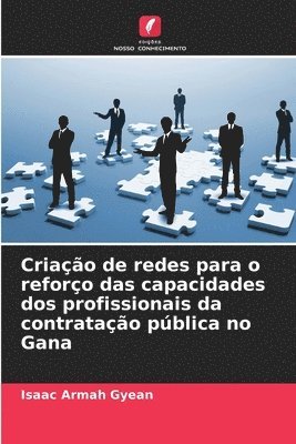 Criao de redes para o reforo das capacidades dos profissionais da contratao pblica no Gana 1