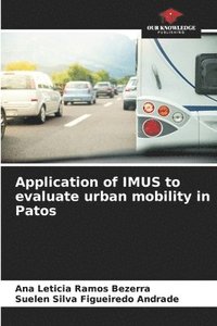 bokomslag Application of IMUS to evaluate urban mobility in Patos