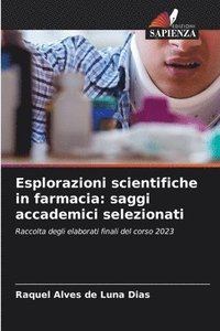 bokomslag Esplorazioni scientifiche in farmacia