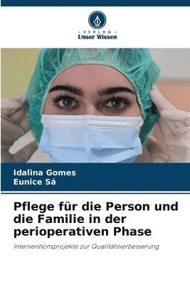 bokomslag Pflege fr die Person und die Familie in der perioperativen Phase