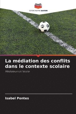 La mdiation des conflits dans le contexte scolaire 1