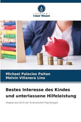 bokomslag Bestes Interesse des Kindes und unterlassene Hilfeleistung