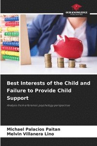 bokomslag Best Interests of the Child and Failure to Provide Child Support