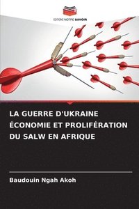 bokomslag La Guerre d'Ukraine conomie Et Prolifration Du Salw En Afrique