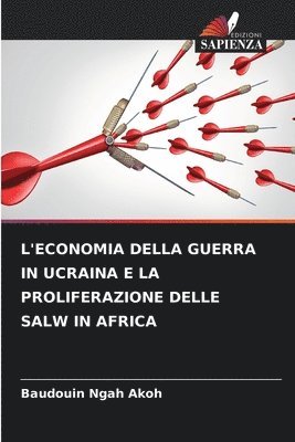 bokomslag L'Economia Della Guerra in Ucraina E La Proliferazione Delle Salw in Africa