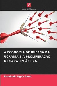 bokomslag A Economia de Guerra Da Ucrnia E a Proliferao de Salw Em frica