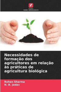 bokomslag Necessidades de formação dos agricultores em relação às práticas de agricultura biológica
