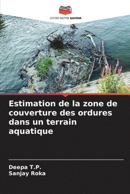 Estimation de la zone de couverture des ordures dans un terrain aquatique 1