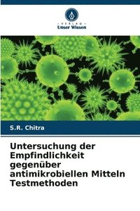 bokomslag Untersuchung der Empfindlichkeit gegenber antimikrobiellen Mitteln Testmethoden