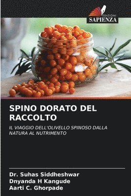 Spino Dorato del Raccolto 1