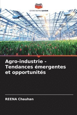 bokomslag Agro-industrie - Tendances mergentes et opportunits