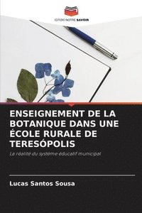 bokomslag Enseignement de la Botanique Dans Une cole Rurale de Terespolis