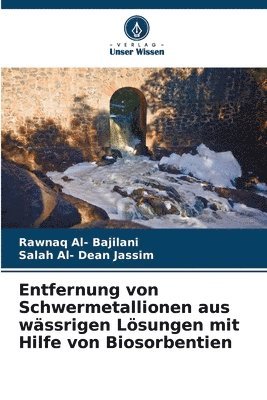 bokomslag Entfernung von Schwermetallionen aus wssrigen Lsungen mit Hilfe von Biosorbentien