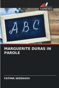 bokomslag Marguerite Duras in Parole