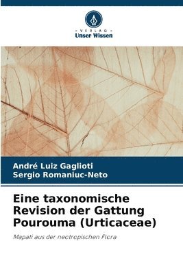 bokomslag Eine taxonomische Revision der Gattung Pourouma (Urticaceae)