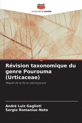 bokomslag Rvision taxonomique du genre Pourouma (Urticaceae)