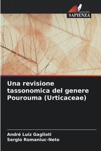 bokomslag Una revisione tassonomica del genere Pourouma (Urticaceae)