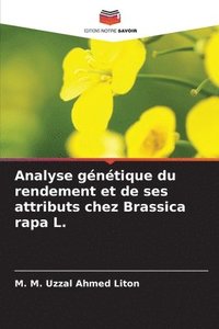bokomslag Analyse génétique du rendement et de ses attributs chez Brassica rapa L.