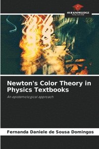 bokomslag Newton's Color Theory in Physics Textbooks