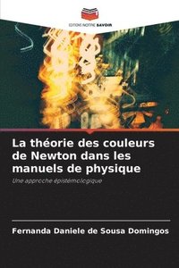 bokomslag La théorie des couleurs de Newton dans les manuels de physique