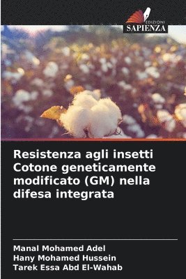 Resistenza agli insetti Cotone geneticamente modificato (GM) nella difesa integrata 1