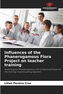 Influences of the Phanerogamous Flora Project on teacher training 1