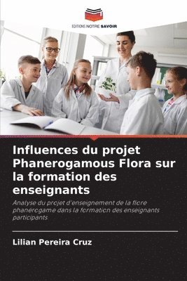 Influences du projet Phanerogamous Flora sur la formation des enseignants 1