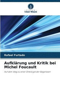 bokomslag Aufklrung und Kritik bei Michel Foucault