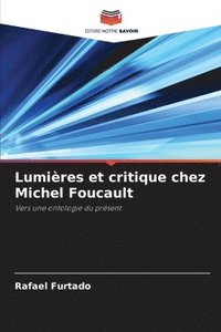 bokomslag Lumires et critique chez Michel Foucault
