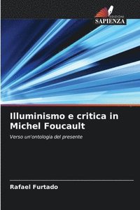 bokomslag Illuminismo e critica in Michel Foucault