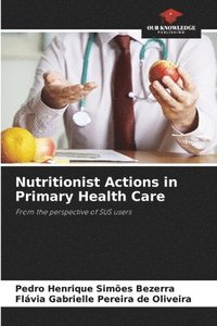 bokomslag Nutritionist Actions in Primary Health Care