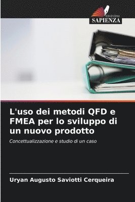 bokomslag L'uso dei metodi QFD e FMEA per lo sviluppo di un nuovo prodotto