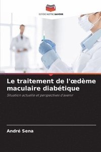 bokomslag Le traitement de l'oedme maculaire diabtique