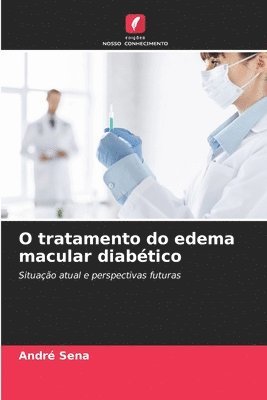 bokomslag O tratamento do edema macular diabtico