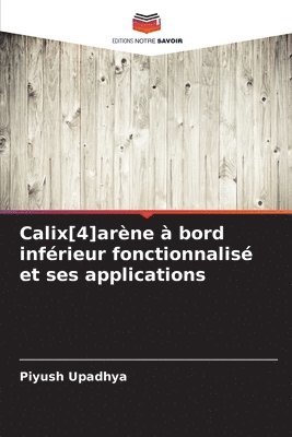 bokomslag Calix[4]arne  bord infrieur fonctionnalis et ses applications