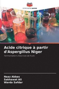 bokomslag Acide citrique  partir d'Aspergillus Niger