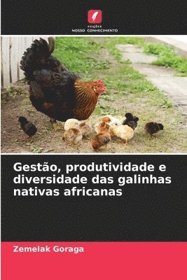 Gesto, produtividade e diversidade das galinhas nativas africanas 1