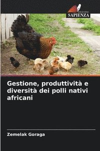 bokomslag Gestione, produttività e diversità dei polli nativi africani